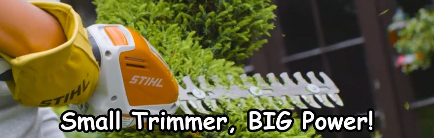 Small Trimmer, BIG Power! STIHL HSA 26