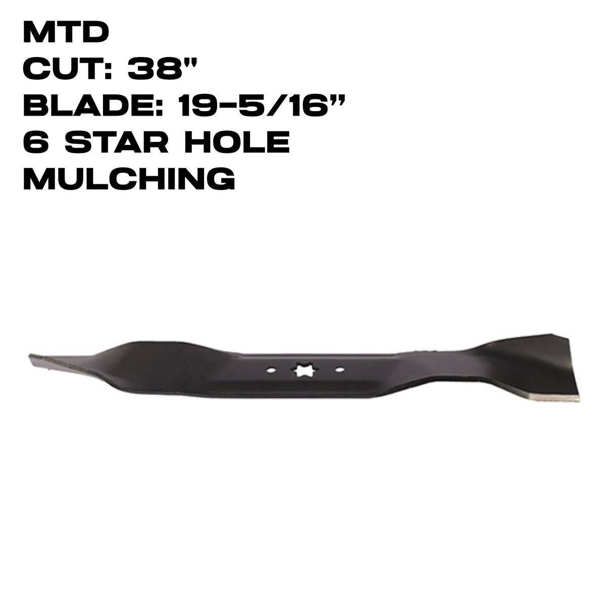 Rotary Blade | 19-5/16" X 6 Point Star | 38" Deck | Mulching | MTD | 1026