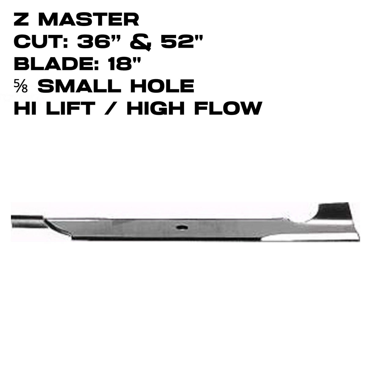 Rotary High Lift Blade | 18" X 5/8" | 36" - 52" Deck | Z Master | 2173