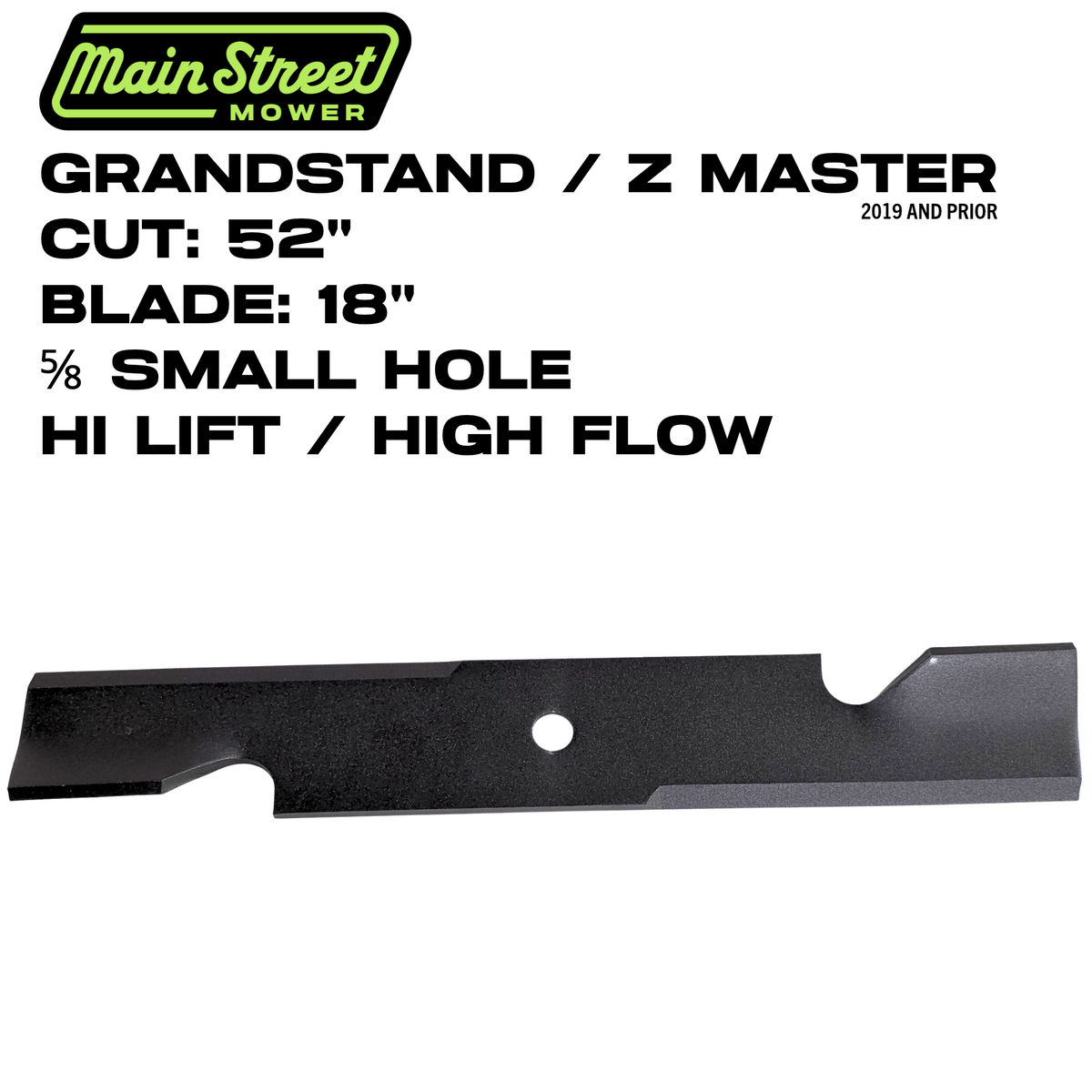 Main Street Mower | Hi-Flow Blade | 18 Inch | 5/8 Hole | Z Master / GrandStand | 52" Deck | 52-58-180-H