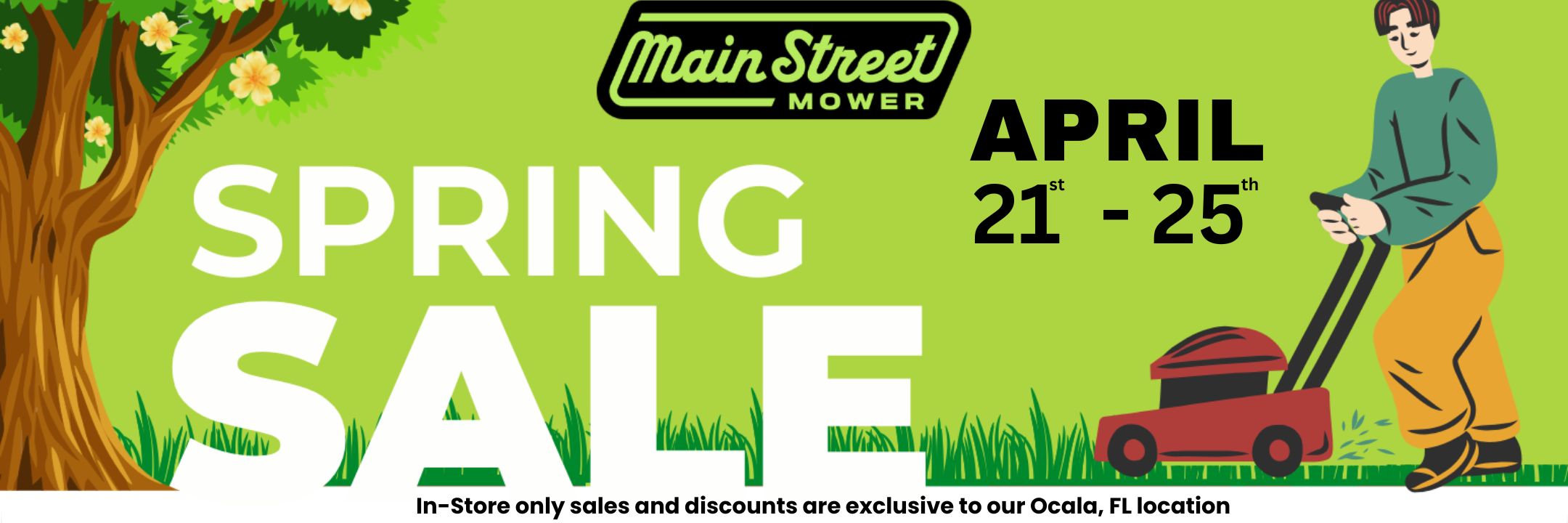 Ocala  Spring Sale - In Store Only - April 21st - April 25th