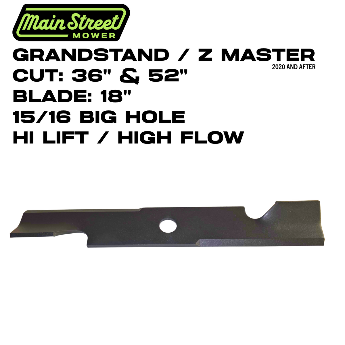 Main Street Mower Hi-Flow Blade | 18" | 15/16 Hole | Z Master / GrandStand HDM | 36" & 52"  Deck |  52-15-180-H